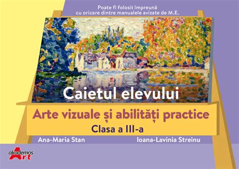 Caietul elevului Arte Vizuale și Abilități Practice clasa a III a