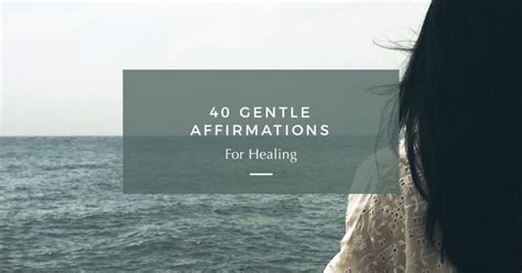 40 Positive Affirmations For Healing Zanna Keithley