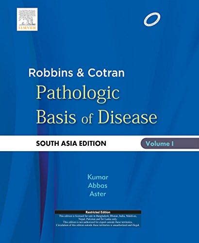 Robbins And Cotran Pathologic Basis Of Disease South Asia Edition Vol