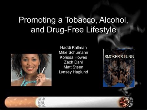 Promoting A Tobacco Alcohol And Drug Free