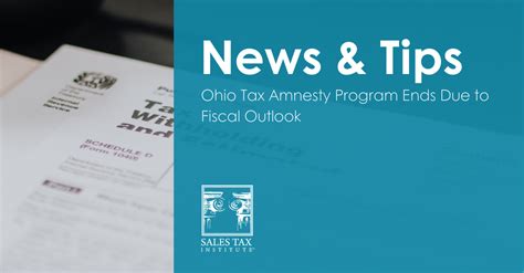 Ohio Tax Amnesty Program Ends Due To Fiscal Outlook Sales Tax Institute