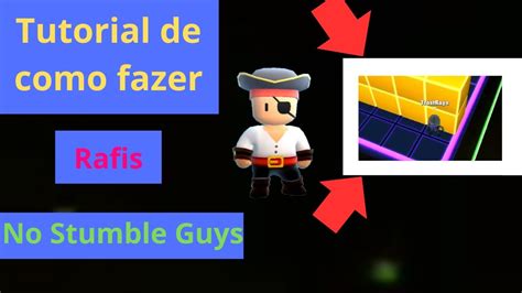 Tutorial De Como Fazer Rafis No Stumble Guys YouTube