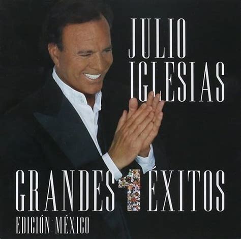 Julio Iglesias Grandes Exitos Edicion Mexico Amazon Music