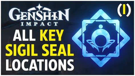 All Key Sigil Seals I Locations Genshin Impact YouTube