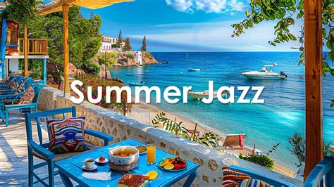 Sweet Jazz Instrumental Music By The Beach ~ Uplifting Bossa Nova Jazz With Beautiful Beach