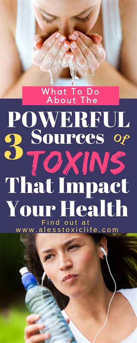 3 Powerful Sources Of Toxins And What To Do About Them Body Detox