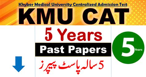 Khyber Medical University Centralized Admission Test KMU CAT 5 Years