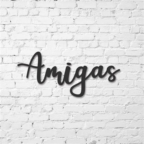 Amigas Sign Metal Cursive Word Sign Word Wall Art Cursive Wall Art Hou