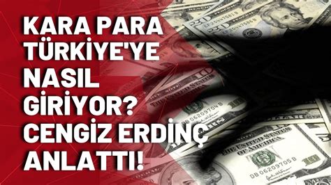 Kara para Türkiye de nasıl aklanıyor Cengiz Erdinç Taksiler para