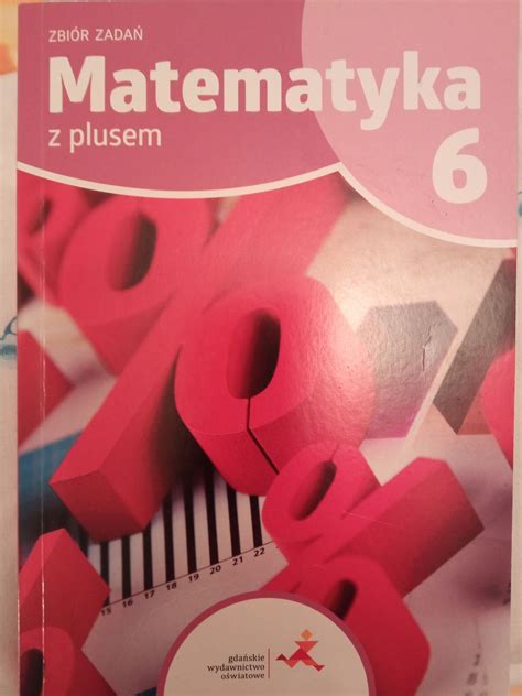 Zbiór zadań z matematyki kl 6 Łomianki OLX pl