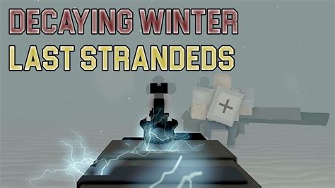 Decaying Winter Last Stranded [gameplay Special Encounter] Youtube