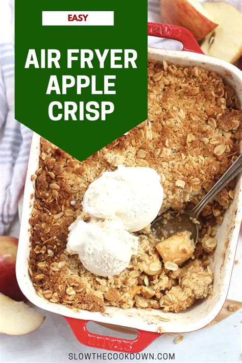 Air Fryer Apple Crisp Slow The Cook Down