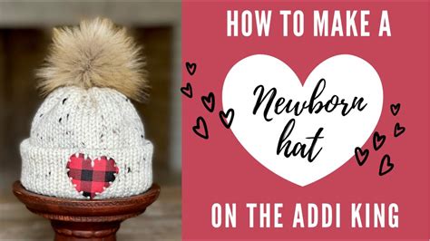 How To Make A Newborn Hat On The Addi King Youtube