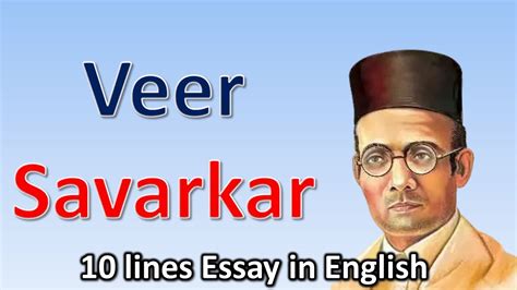 Veer Savarkar 10 Lines Essay In English Youtube