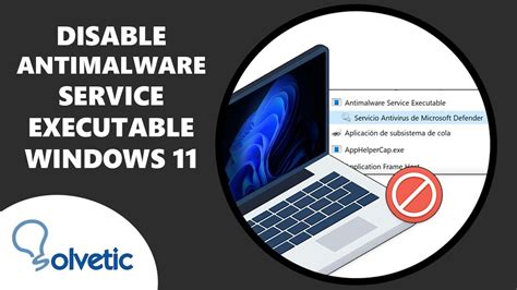 DISABLE ANTIMALWARE SERVICE EXECUTABLE Windows 11 Home And Pro 2023