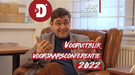 Ambassadeurs Gezocht 1 Vooruitblik Voorjaarsconferentie 2022 Youtube