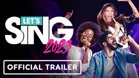 Lets Sing 2023 Official Release Trailer YouTube