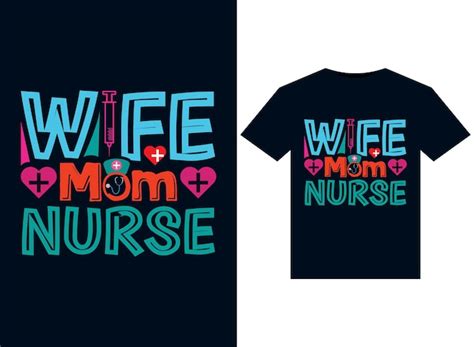 Premium Vector Wife Mom Nurse Illustrations For Printready Tshirts Design