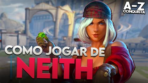 Como Jogar De Neith A Z Conquista Guia Smite Br Youtube