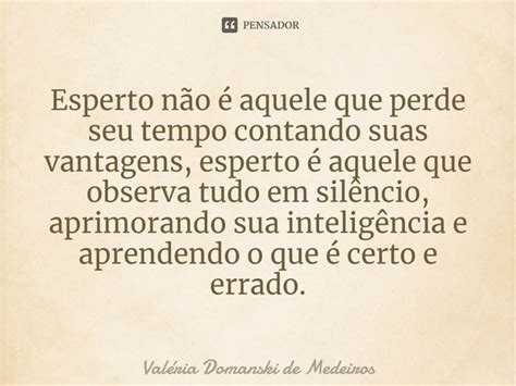 Esperto Não é Aquele Que Perde Seu Valéria Domanski De Pensador