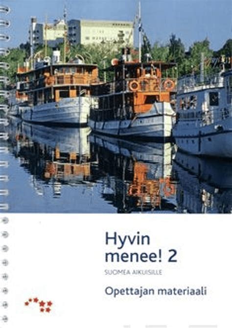 Kuparinen Hyvin Menee Opettajan Materiaali Suomea Aikuisille