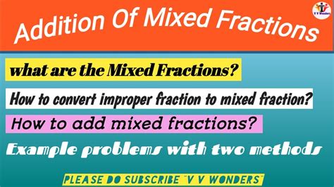 Addition Of Mixed Fractions How To Convert Mixed Fraction To Improper Fraction Two Methods