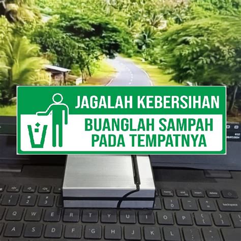 Jual Akrilik Jagalah Kebersihan Akrilik Buanglah Sampah Pada