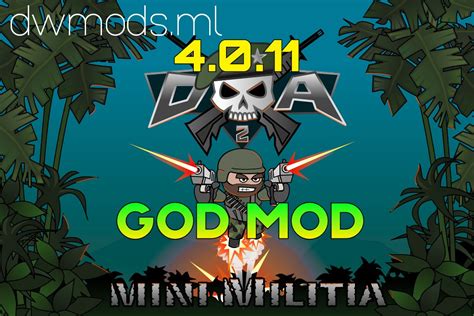 MINI MILITIA 4 0 11 GOD MOD NO ROOT DWMODS