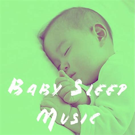 Amazon Baby Sleep Music Sleep Baby Sleep Bedtime Baby And Smart