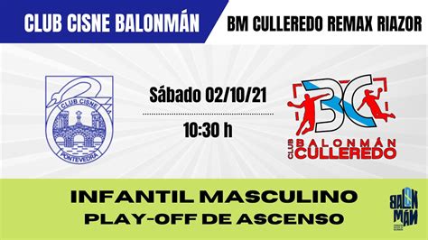 BM Culleredo Remax Riazor Vs Club Cisne Colegio Los Sauces YouTube