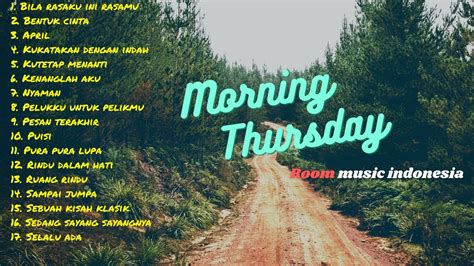 Lagu Akustik Terindah Top Hits Morning Thursday Room Music Indonesia