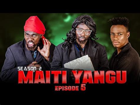 Maiti Yangu Season Mwakatobe Youtube