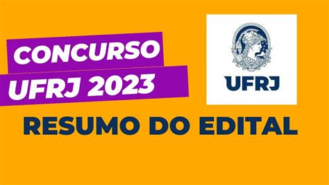 CONCURSO UFRJ 2023 RESUMO DO EDITAL VAGAS CARGOS INSCRIÇÕES E