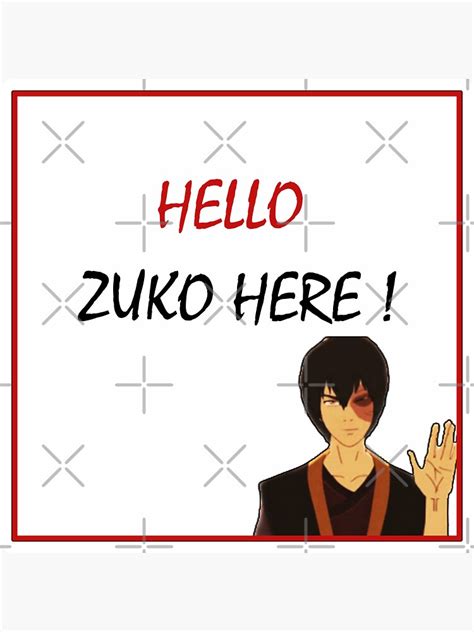 Hello Zuko Here Zuko Sticker By Redouanesolo Redbubble