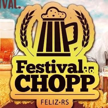 Trip Festival Do Chopp Em Feliz Trip Da Gurizada