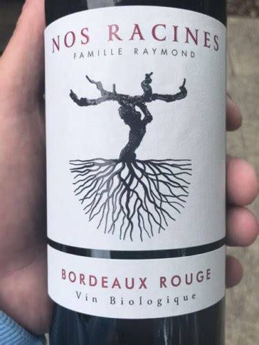 Vignobles Raymond Nos Racines Bordeaux Rouge Vivino