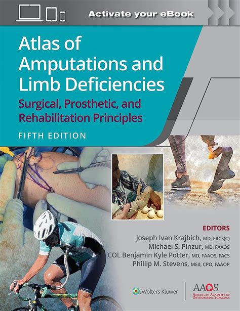 Atlas Of Amputations And Limb Deficiencies 5 Surgical Prosthetic And Rehabilitation