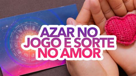 Signos Azar No Jogo E Sorte No Amor Em 2023