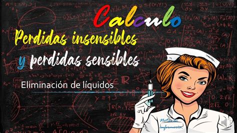 Calculo De Perdidas Sensibles E Insensibles Con Formula Y Ejemplos