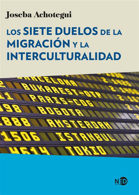 Libro Los Siete Duelos De La Migraci N Y La Interculturalidad