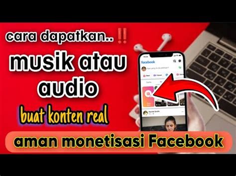 Cara Mendapatkan Musik Buat Reels Di Facebook Aman Monetisasi