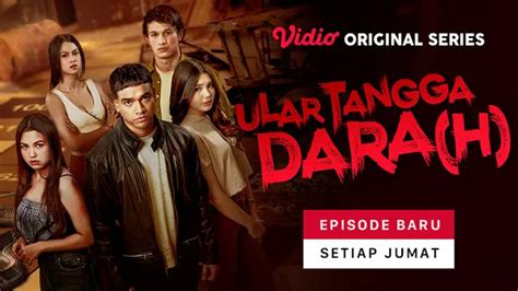 Sudah Tayang Berikut Sinopsis Episode Vidio Original Series Ular