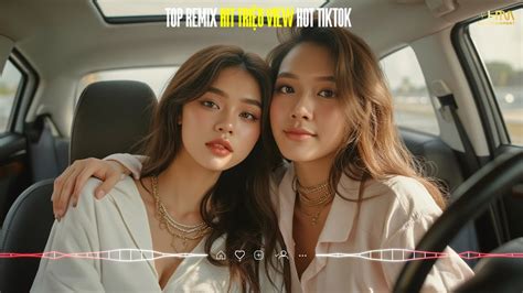 NHẠC REMIX CỰC HAY NGHE LÀ GHIỀN NGAY REMIX HIT TRIỆU VIEW HOT TIKTOK HIỆN NAY YouTube