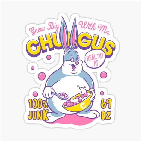 Big Chungus Cereal Grow Big With Mr Chungus Meme Sticker For