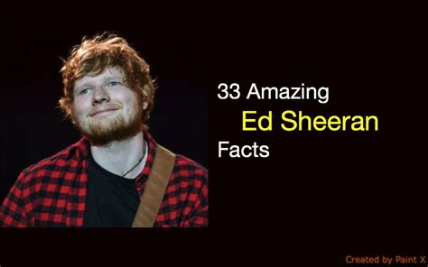 33 Amazing Ed Sheeran Facts Nsf News And Magazine