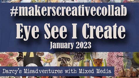 Makerscreativecollab For January Eyeseeicreate Youtube