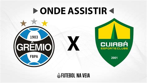 Gr Mio X Cuiab Onde Assistir Ao Vivo Hor Rio Do Jogo E Escala Es