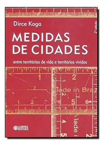 Livro Medidas De Cidades Entre Territórios De Vida E Territórios