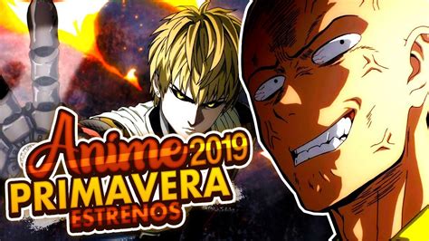 Estrenos ANIME PRIMAVERA 2019 CONFIRMADOS YouTube