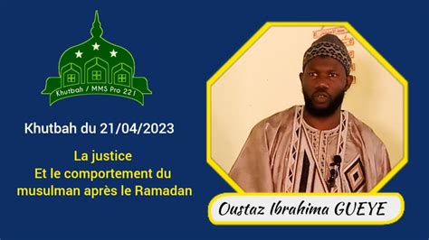 Khutbah Du Oustaz Ibrahima Gueye La Justice Le